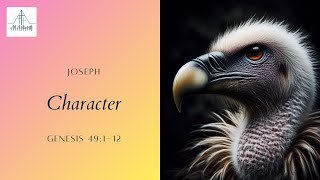 Joseph Character  Genesis 49112  Tawa Baptist [upl. by Eidnac]