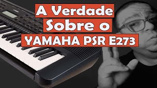 YAMAHA PSR E273 È um teclado para aprendizado [upl. by Antonio865]