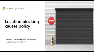 Location blocking causes policy  D365 SCM 10040 [upl. by Alvarez]