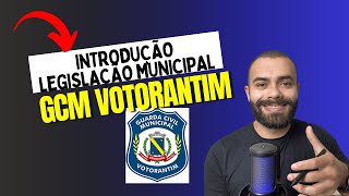 GCM VOTORANTIM  Introdução às LEIS MUNICIPAIS [upl. by Coltun]