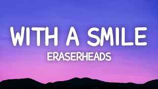 Eraserheads  With A Smile Lyrics [upl. by Gerson]