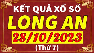 Xổ số Long An ngày 28 tháng 10  XSLA  KQXSLA  SXLA  Xổ số kiến thiết Long An hôm nay [upl. by Ilan860]