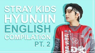 STRAY KIDS HYUNJIN SPEAKING ENGLISH  Pt 2 [upl. by Ranie513]