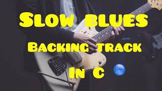 Slow Blues in C  Blues Backing Track  Blues Jam [upl. by Akital]