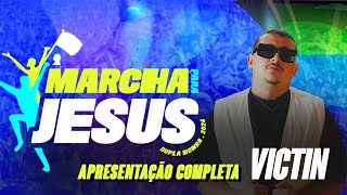 Victin  Apresentação completa  Marcha Para Jesus 2024 São PauloSP [upl. by Beuthel]