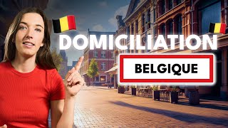 DOMICILIATION EN BELGIQUE TOUT CE QUIL FAUT SAVOIR [upl. by Maurili611]