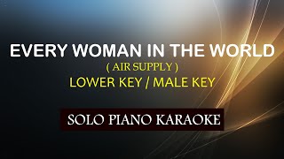 EVERY WOMAN IN THE WORLD  MALE KEY  LOWER KEY   AIR SUPPLY  COVERCY [upl. by Rior111]