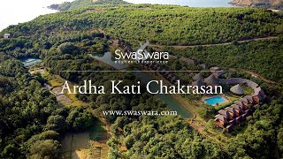 Ardha Kati Chakrasan  SwaSwara CGH Earth [upl. by York]