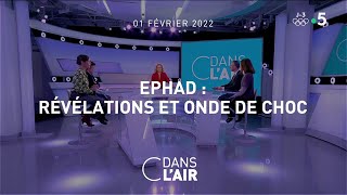 EHPAD  révélations et onde de choc cdanslair 01022022 [upl. by Shewmaker494]