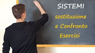 Sistemi  metodo di SOSTITUZIONE e CONFRONTO [upl. by Mable601]