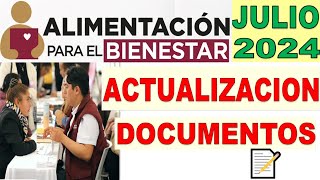 🍜 Alimentacion para Bienestar JULIO 2024 📂 Están citando Beneficiarias para Actualizar DOCUMENTACION [upl. by Ailemaj]