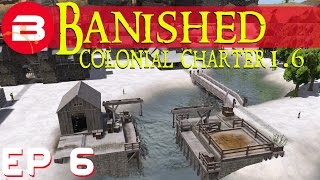 Banished Colonial Charter 16  Town Hall amp Trading  Ep 06 Gameplay wMods [upl. by Adnohryt]