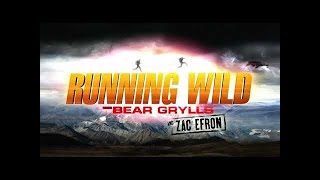 Running Wild  Handsome Zac Efron with Bear Grylls NEW [upl. by Neeliak]