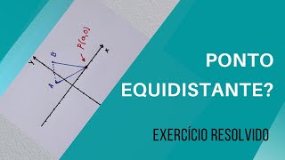 DETERMINANDO A COORDENADA DE UM PONTO EQUIDISTANTE [upl. by Ellsworth]