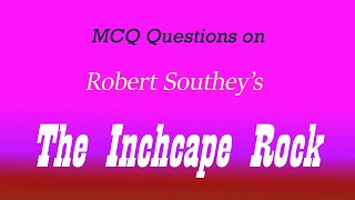 The Inchcape Rock MCQ  The Inchcape Rock MCQ Questions Answers [upl. by Elka]