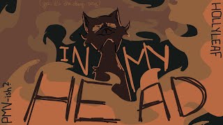 In My Head  Hollyleaf PMV [upl. by Colver752]