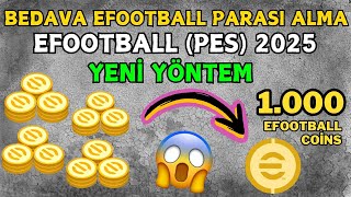 BEDAVA EFOOTBALL PARASI NASIL ALINIR 😱 EFOOTBALL PES 2025 🔥 [upl. by Adnawot]