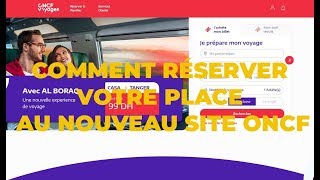 Comment réserver votre place au nouveau site ONCF احجز مقعدك في القطار [upl. by Enirtak]