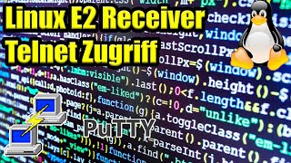 Linux E2 Receiver Telnet Zugriff einfach erklärt  openATV  putty  Telnet Tutorial [upl. by Novoj]