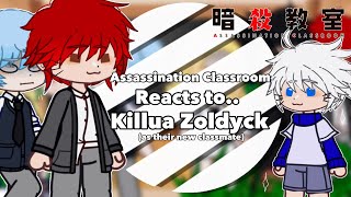 Assassination Classroom Reacts to Killua Zoldyck as their new classmate  Hunter x Hunter [upl. by Baptista]