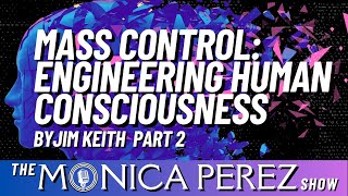 Mass Control Engineering Human Consciousness by Jim Keith part 2 [upl. by Eecrad]