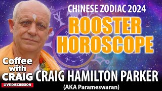 2024 Rooster Chinese Zodiac Predictions  Coffee with Craig ☕ [upl. by Boothe]