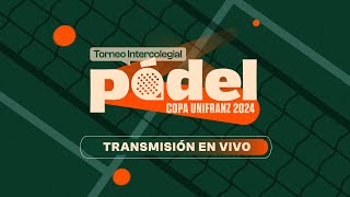 Final del Torneo Intercolegial de Pádel  Copa Unifranz 2024 🧡 [upl. by Lowndes]