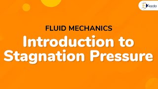 Introduction to Stagnation Pressure  Compressible Fluid Flow  Fluid Mechanics [upl. by Aisyle]