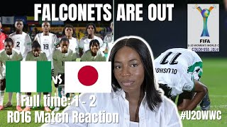 FALCONETS ARE OUT OF THE U20WWC  RO16 NIGERIA 12 JAPAN MATCH REACTION [upl. by Welbie]