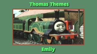 Thomas Themes  Emily [upl. by Nosnevets]