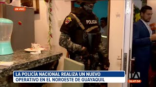 Policía realiza un nuevo operativo en el noroeste de Guayaquil [upl. by Guerra701]