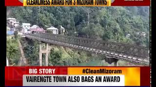 Swachh Survekshan 2019 Cleanliness award for 3 Mizoram towns [upl. by Ruenhcs26]