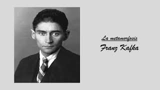 Franz Kafka La metamorfosis Audio [upl. by Kurtis]