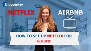 How to Set Up Netflix for Airbnb Boost Your Airbnb Income with Netflix [upl. by Amhsirak]