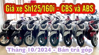 Giá xe sh125160i  CBS và ABS tháng 102024 bán trả góp  Minh Nam Lê sh2024 sh125 sh160 [upl. by Nimaj]