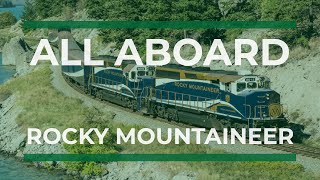 Rocky Mountaineer A Ride Through the Canadian Rockies Part 1 [upl. by Hansen]