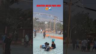 Beautiful Water Park View in Wetn joy water Park 😍🌊 shorts youtubeshorts viralshorts trending [upl. by Ahsilahk]