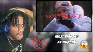 Ay Huncho  MOST WANTED Official Music Video  REACTION HE SNAPP [upl. by Peppy]