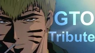 Great Teacher Onizuka  Final Tribute [upl. by Pascale104]