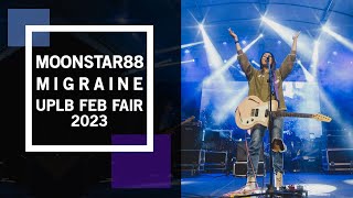 Moonstar88 Migraine UPLB Feb Fair 2023 [upl. by Gunning]