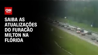 Saiba as atualizações do furacão Milton na Flórida  LIVE CNN [upl. by Elocel]