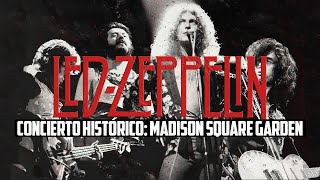 EL CONCIERTO PERFECTO LED ZEPPELIN EN EL MADISON SQUARE GARDEN 1973 [upl. by Findlay]