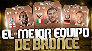 FIFA 15 EL MEJOR EQUIPO DE BRONCE [upl. by Pettit407]