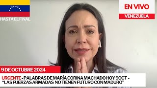 URGENTE  Palabras de María Corina Machado hoy 9OCT a FANB quotno tienen futuro con Maduroquot venezuela [upl. by Ellita]