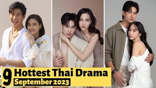 9 Hottest Thai Lakorn to watch in September 2023  Thai Drama 2023 [upl. by Ayrad]