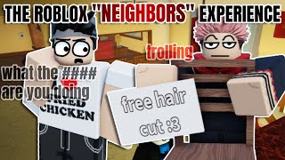 THE ROBLOX quotNEIGHBORSquot EXPERIENCE [upl. by Sucramat]