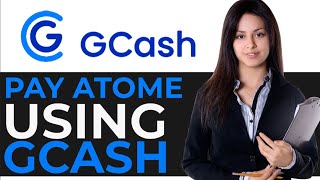 How to Pay Atome Using GCash BEST METHOD [upl. by Eirrek]