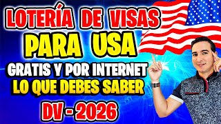 📢 COMO GANAR LA LOTERÍA DE VISAS para Estados Unidos DV 2026 😮 SECRETOS DEL BOMBO Y QUE HAGO DESPUÉS [upl. by Alleciram]