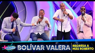 Bolívar Valera El Boli regresa a MAS ROBERTO [upl. by Kesley]