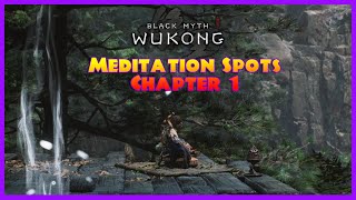 Meditation Spots Black Myth Wukong  Hoarding Sparks  Chapter 1 [upl. by Merete614]